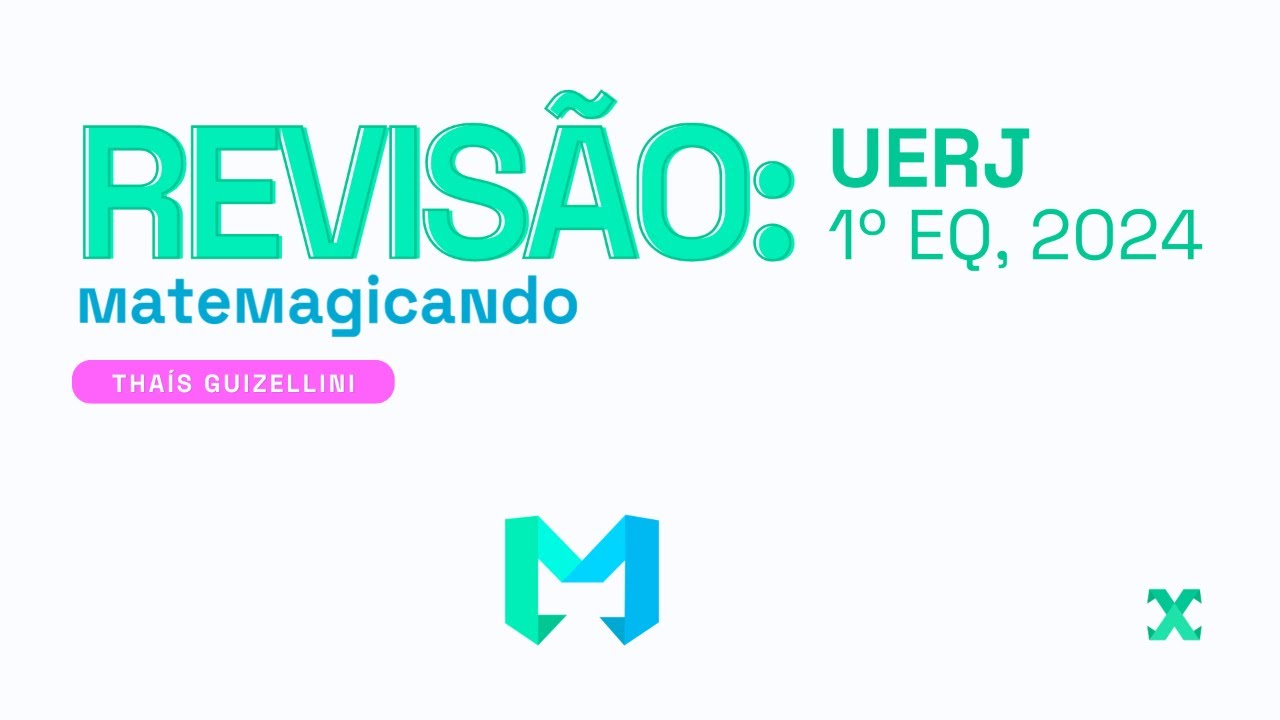 REVISÃO UERJ 2025: 1°EQ | por @matemagicando