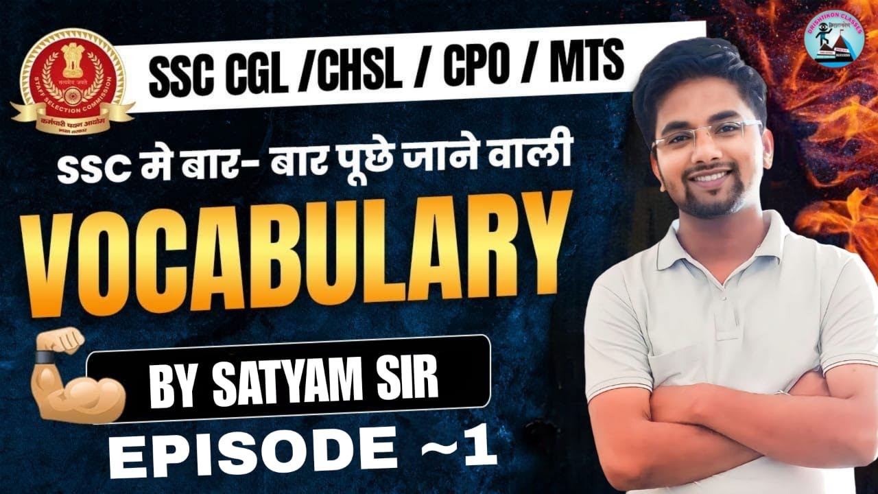 Vocabulary EPISODE 1 #FORSSC(CGL/MTS/CHSL)#CPO#AND OTHER EXAMS#BY SATYAM SIR