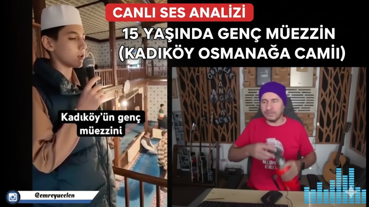 15 Yaşında Genç Müezzin Ses Analizi (Kadıköy Osmanağa Cami)