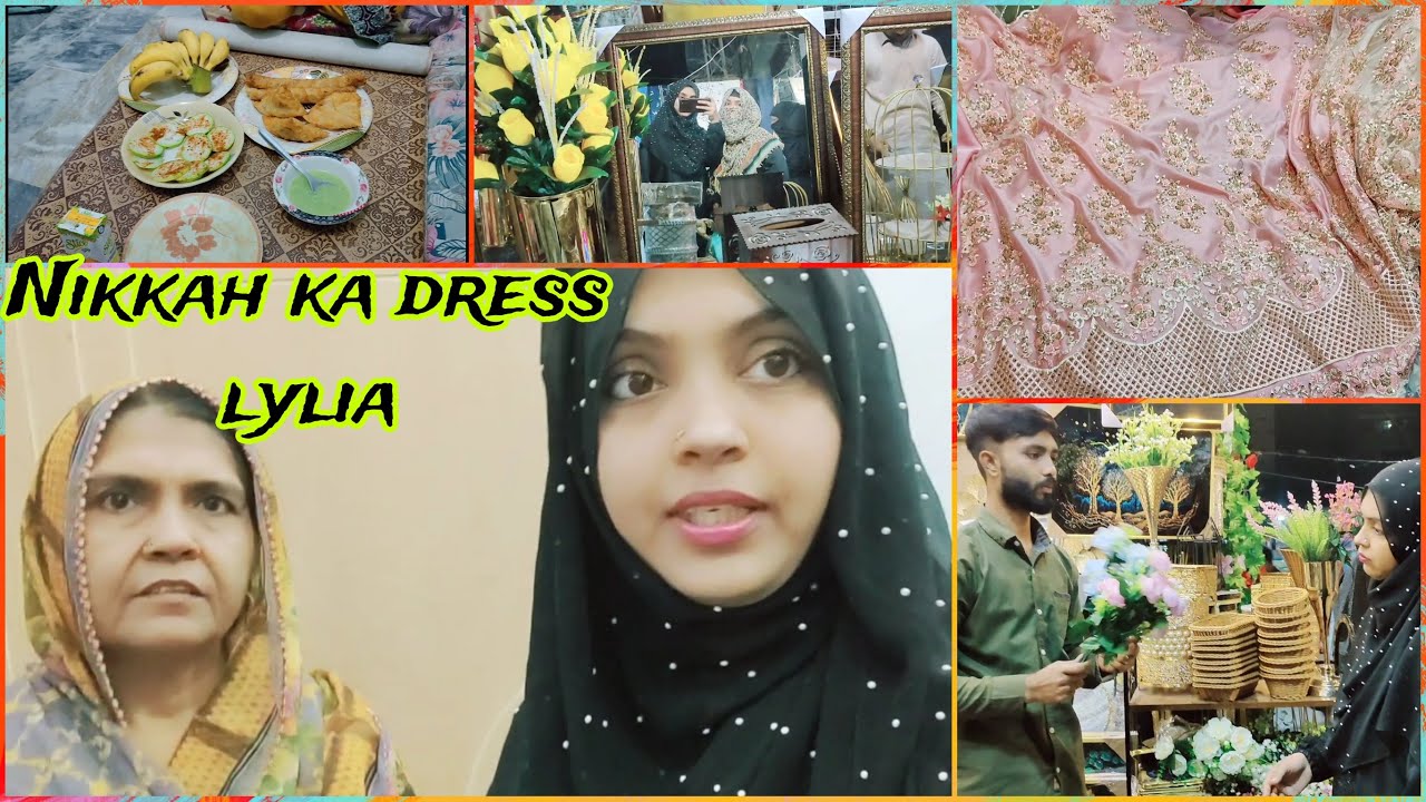 Main Gai Nikkah ka dress Lene , buht mushkil hota choice krna , Kafi time bad maikay main roki