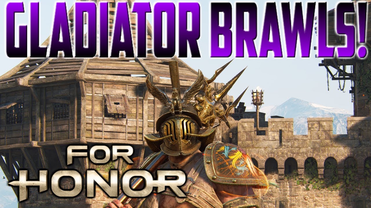 [For Honor] Gladiator Brawls!