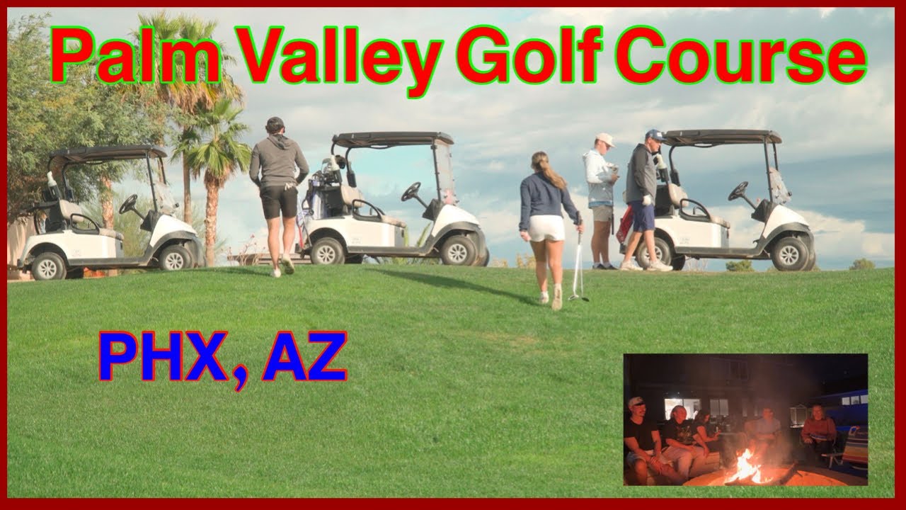Golfing in Palm Valley, AZ