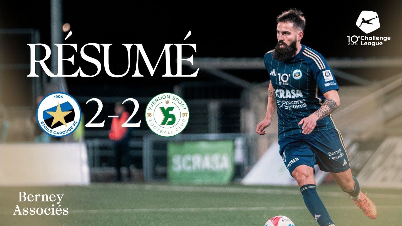 RÉSUMÉ Étoile Carouge Fc - Yverdon Sport | J23 Dieci Challengue League