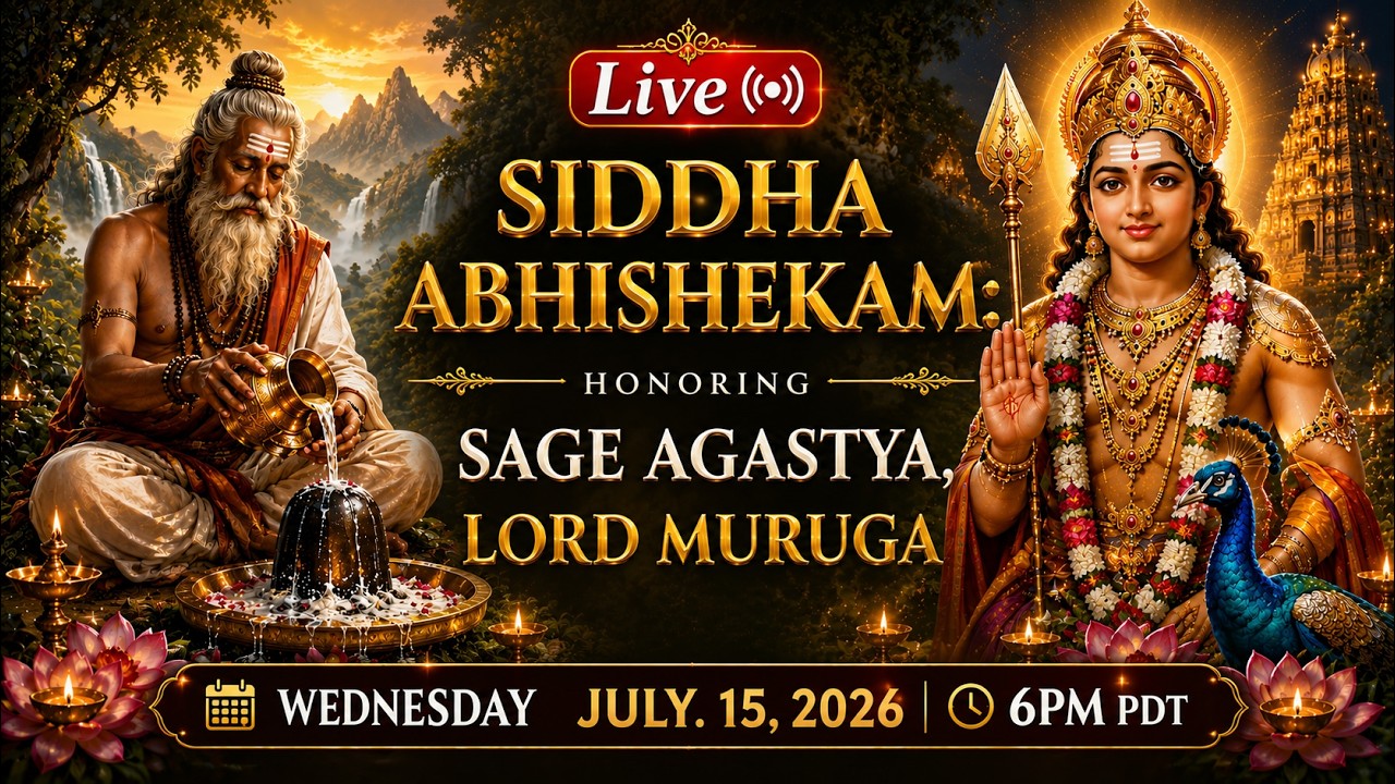 Live Siddha Abishekam: Honoring Sage Agastya, Lord Muruga & The Masters