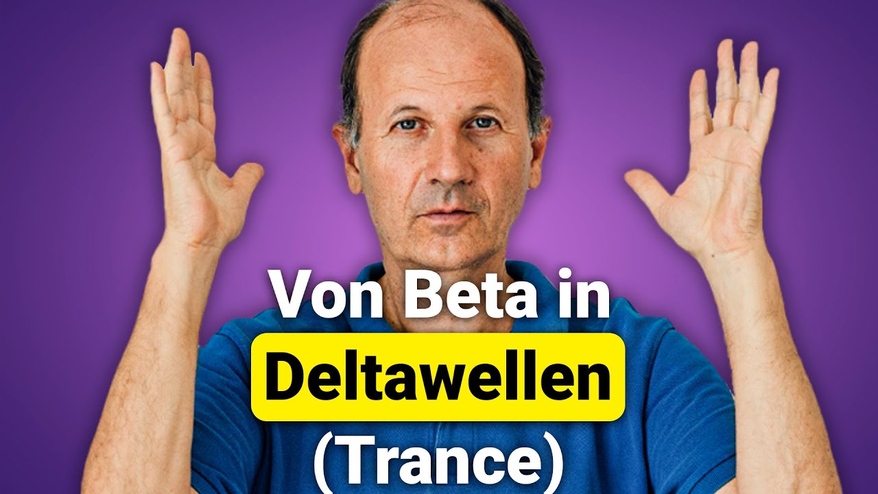 Von Beta in die Deltawellen/ Trance (messbar)
