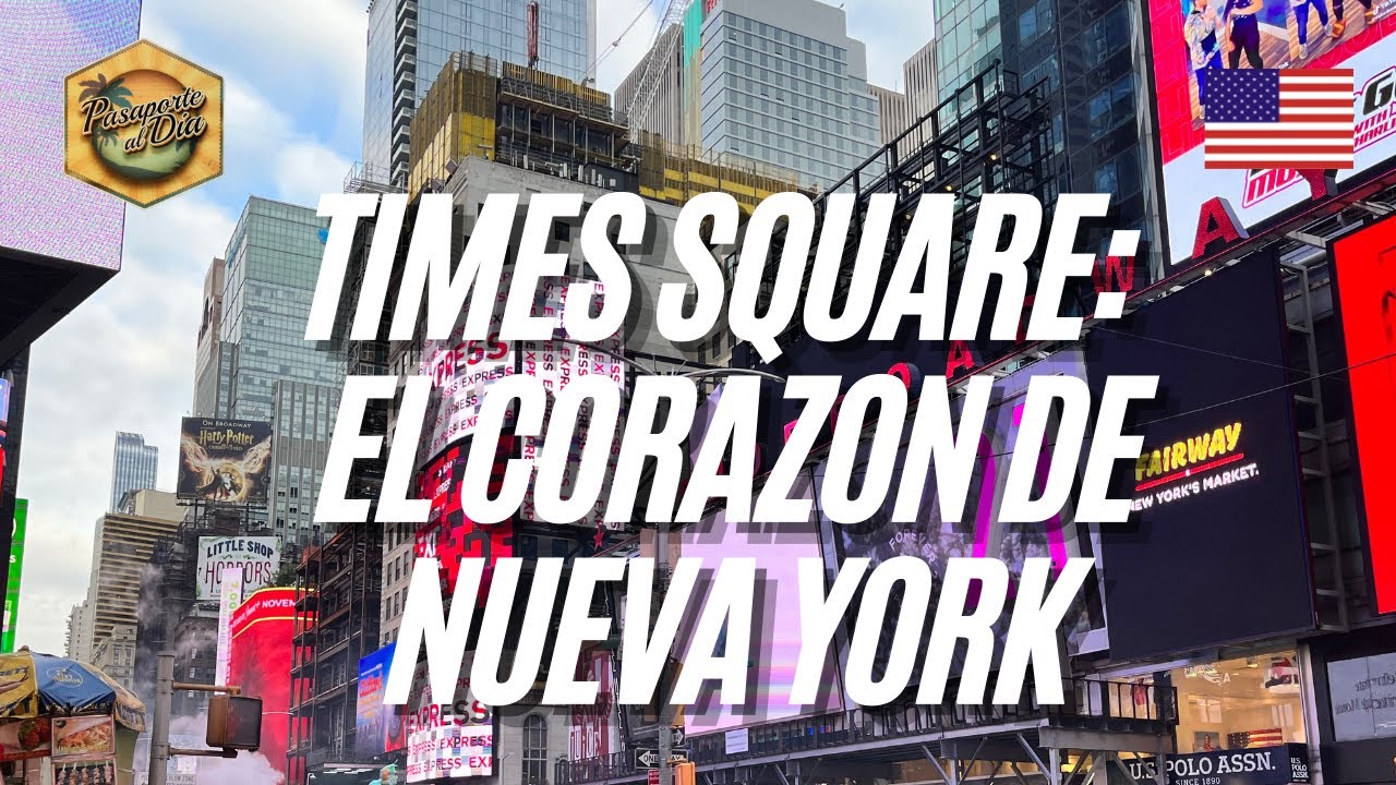 🇺🇸 Times Square NYC 🗽 GUÍA COMPLETA para visitar el corazón de Manhattan [USA]