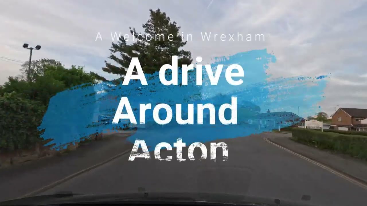 WELCOME TO WREXHAM - A TOUR  of ACTON - See where people live in Wrexham. #ryanreynolds