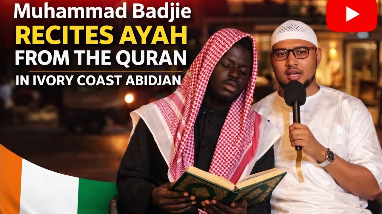 Muhammad Okasa Badjie Recitation In Ivory Coast 