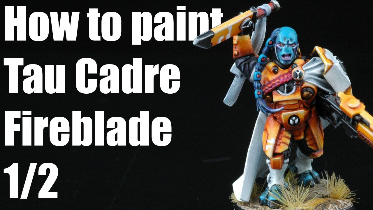 How to paint Tau Cadre Fireblade? 1/2