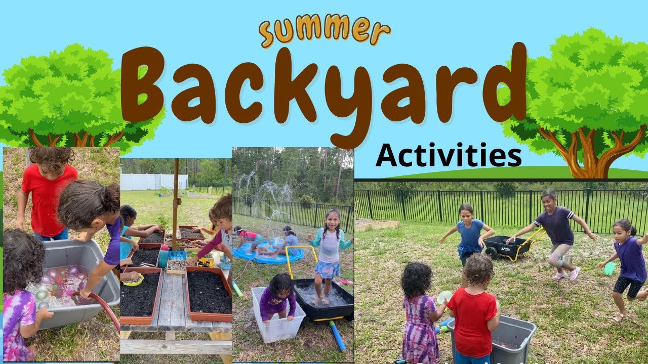 Engaging Summer Backyard Activities
