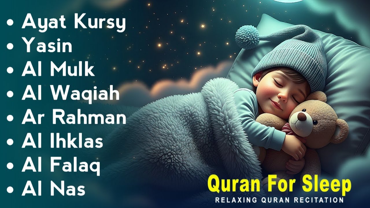 Uyqu uchun Qur'on | Dam olish uchun tinchlantiruvchi oyatlar | Oyat Kursiy, Yasin, Arrahmon Ala Aqel