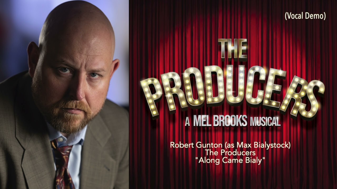 Robert Gunton - Along Came Bialy  (The Producers - Vocal Demo)