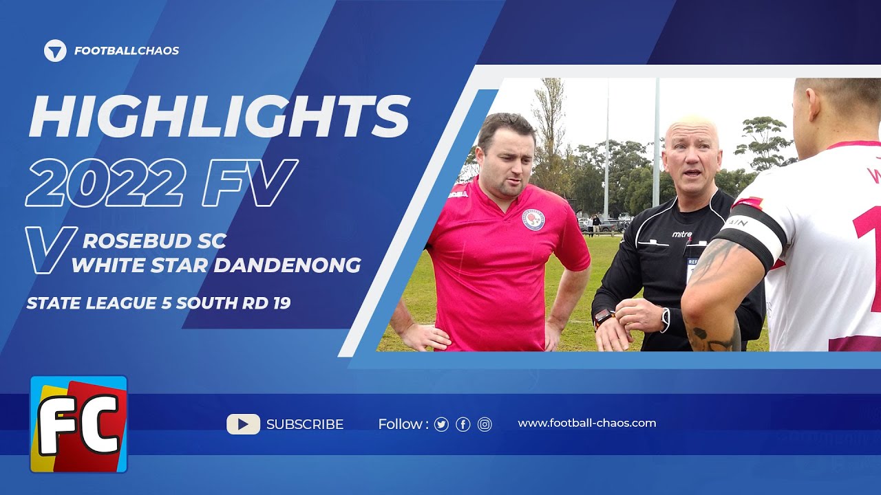 2022: FV State 5 South Rd 19: Rosebud v White Star Dandenong