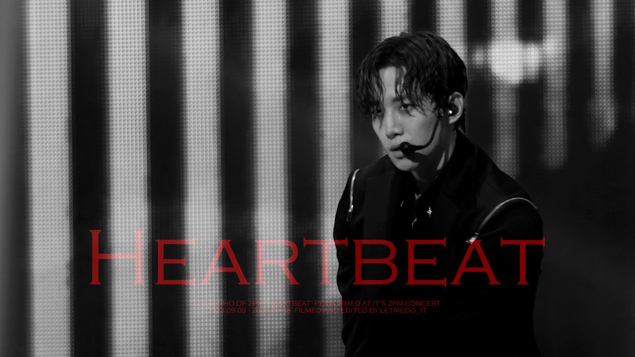 4K 230909-230910 IT'S 2PM [HEARTBEAT] FANCAM 준호 직캠