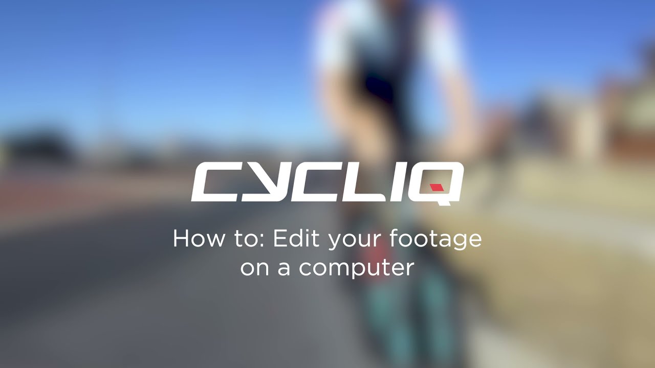 How to: Edit your Cycliq Fly6 CE and Fly12 CE footage via desktop and the CycliqPlus App