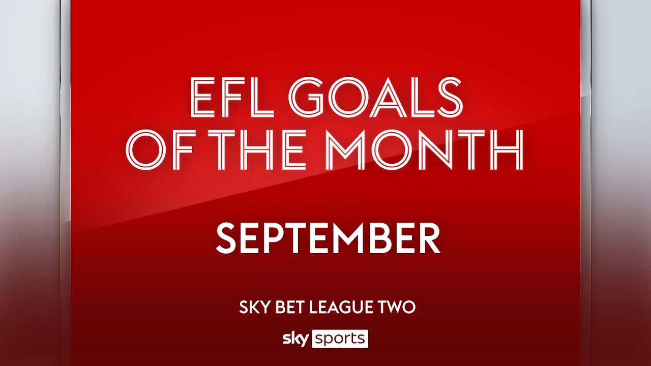 Sky Bet League Two Goal of the Month: September