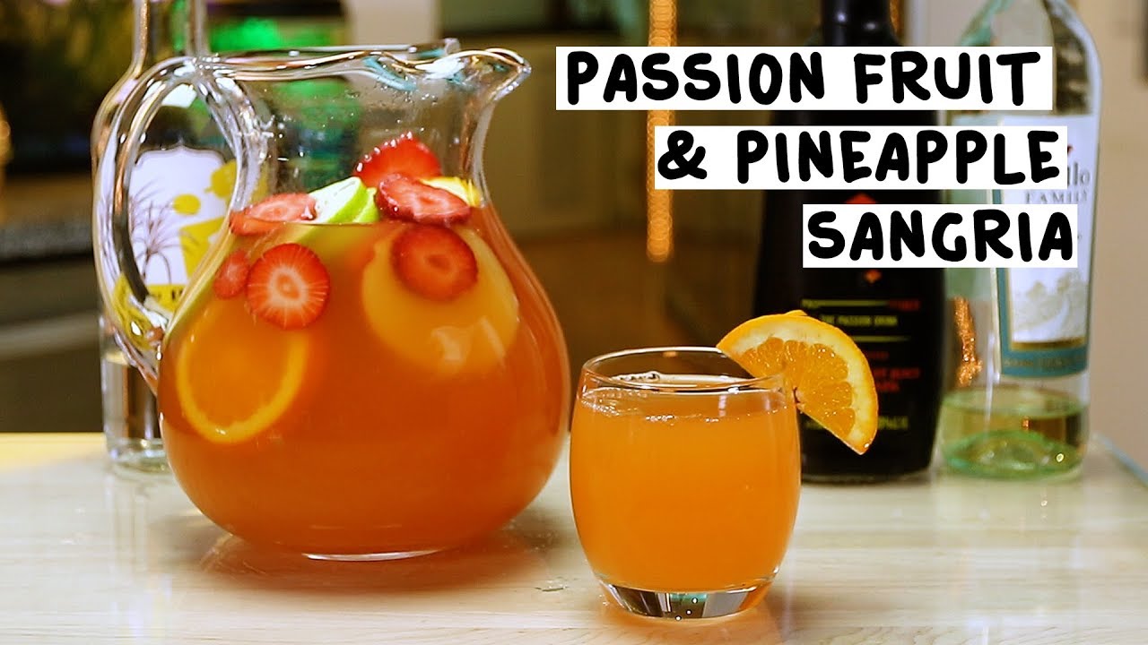 Passion Fruit and Pineapple Sangria