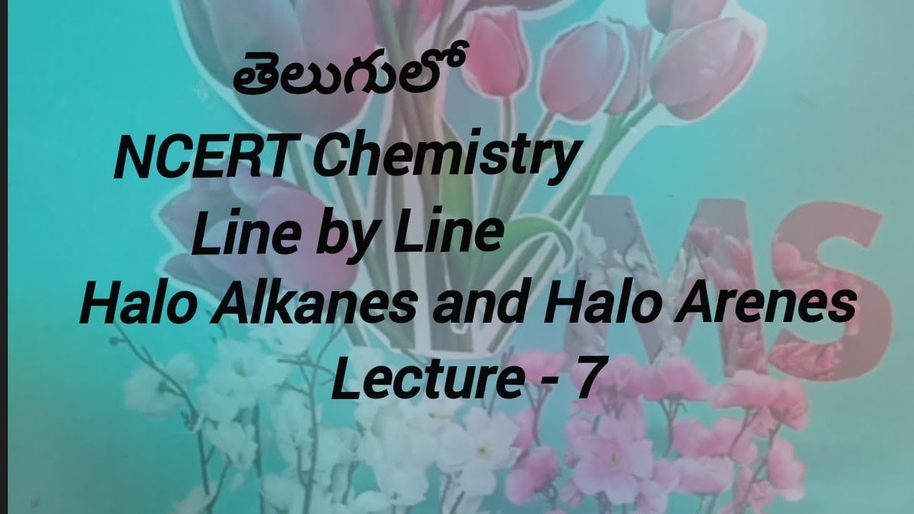 తెలుగులో : Physical properties of Halo Alkanes -1