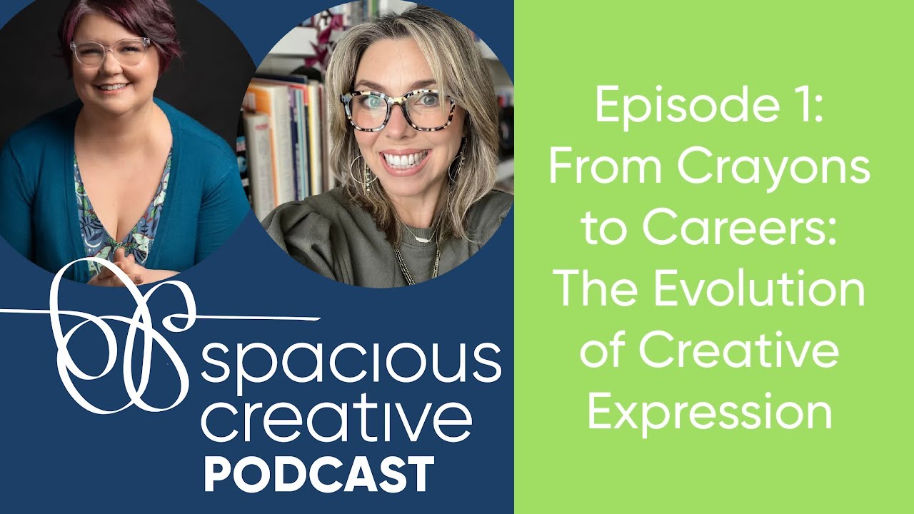 From Crayons to Careers: The Evolution of Creative Expression [Spacious Creative Ep. 1]