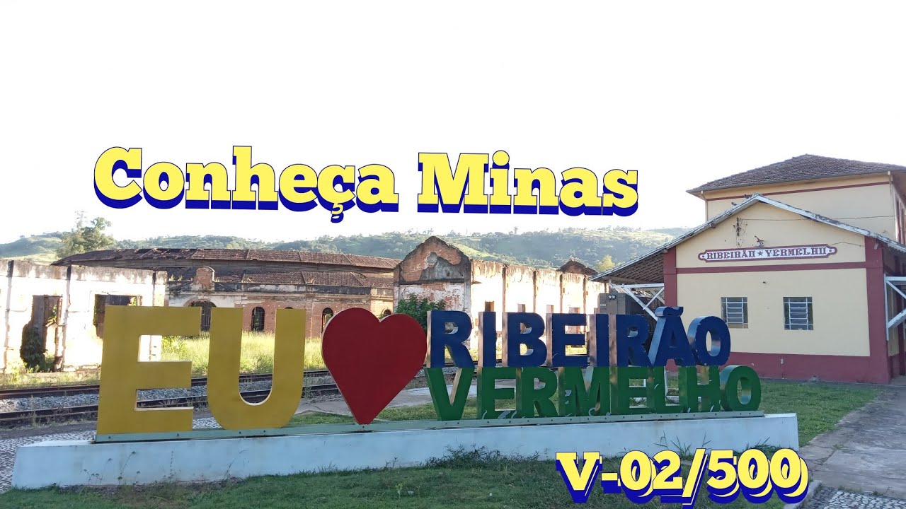 Ribeirão Vermelho Minas Gerais | Conheça Minas | V-02/500