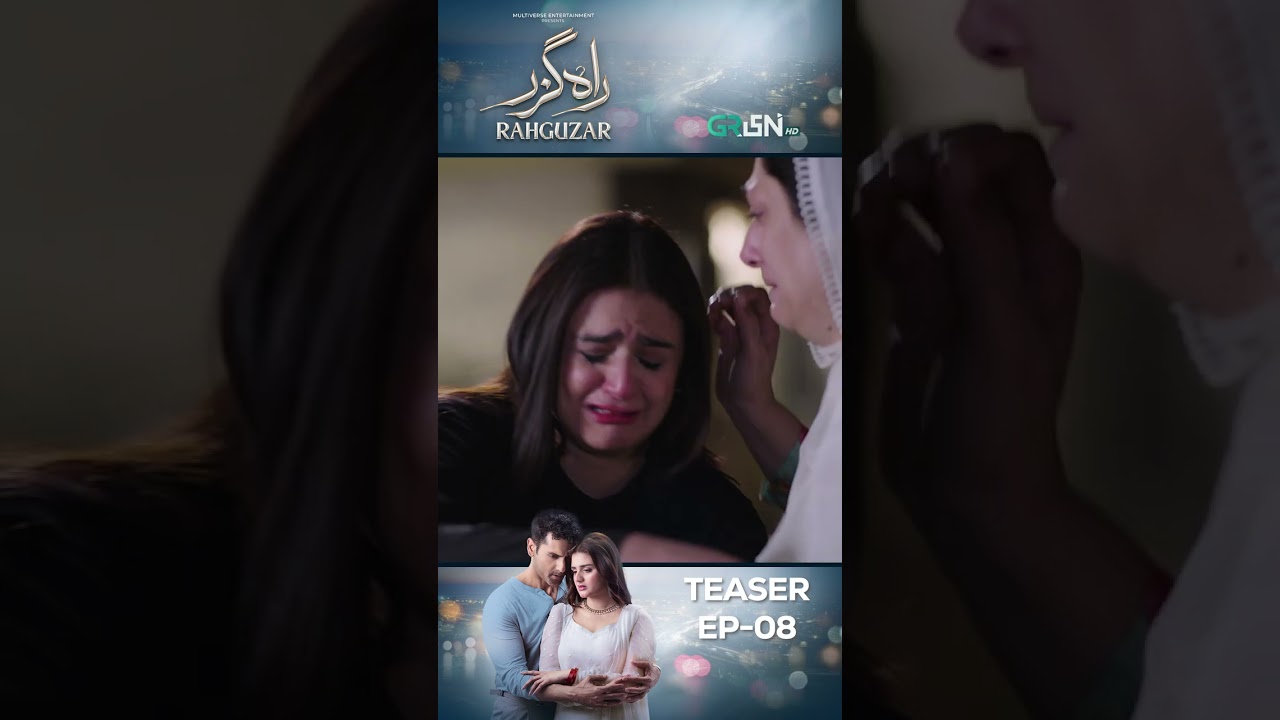 Rahguzar Episode 08 Teaser 