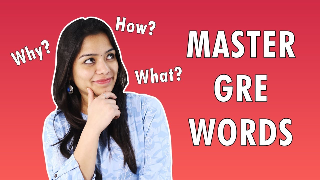Why, How & What of GRE Vocab | WordBot - Master GRE Vocabulary the easy way!