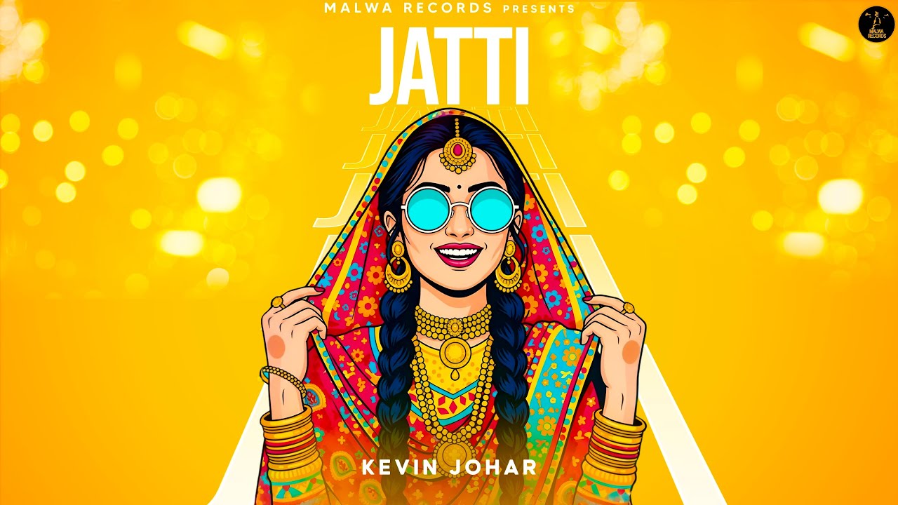 JATTI ( Full Song) Kevin Johar | Latest Punjabi Songs 2026 | New Punjabi Songs