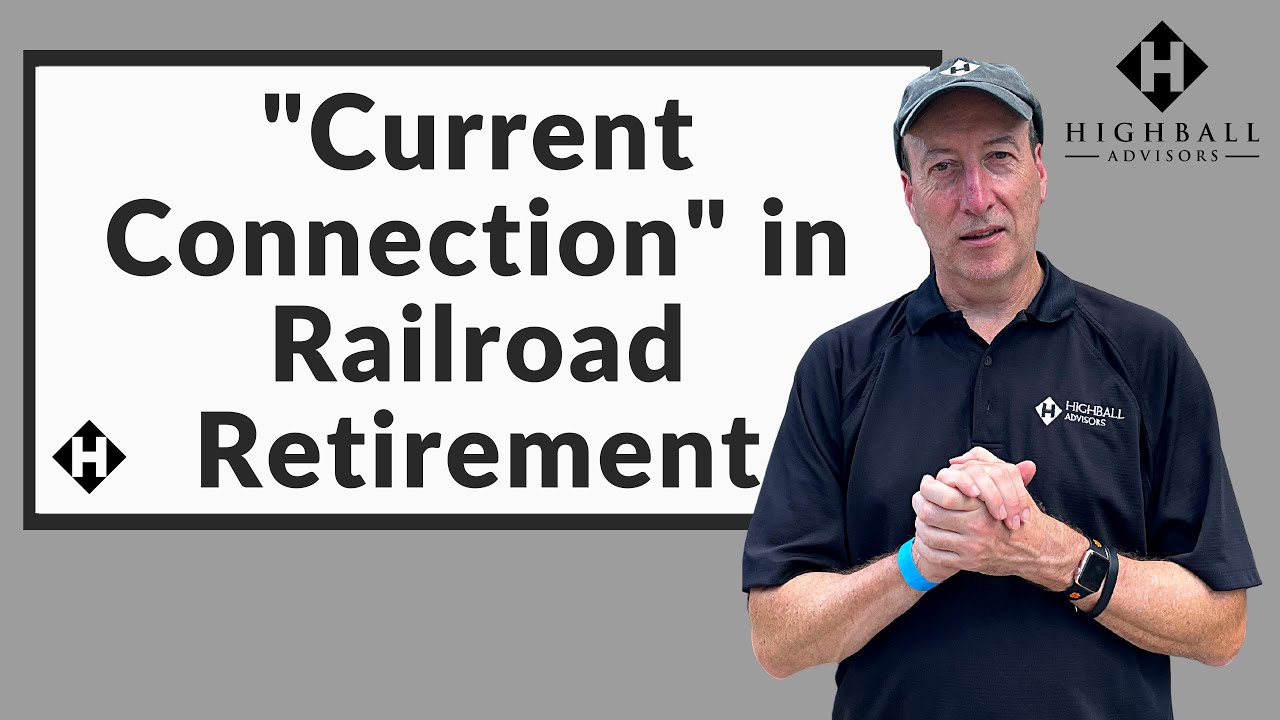 Current Connection in Railroad Retirement