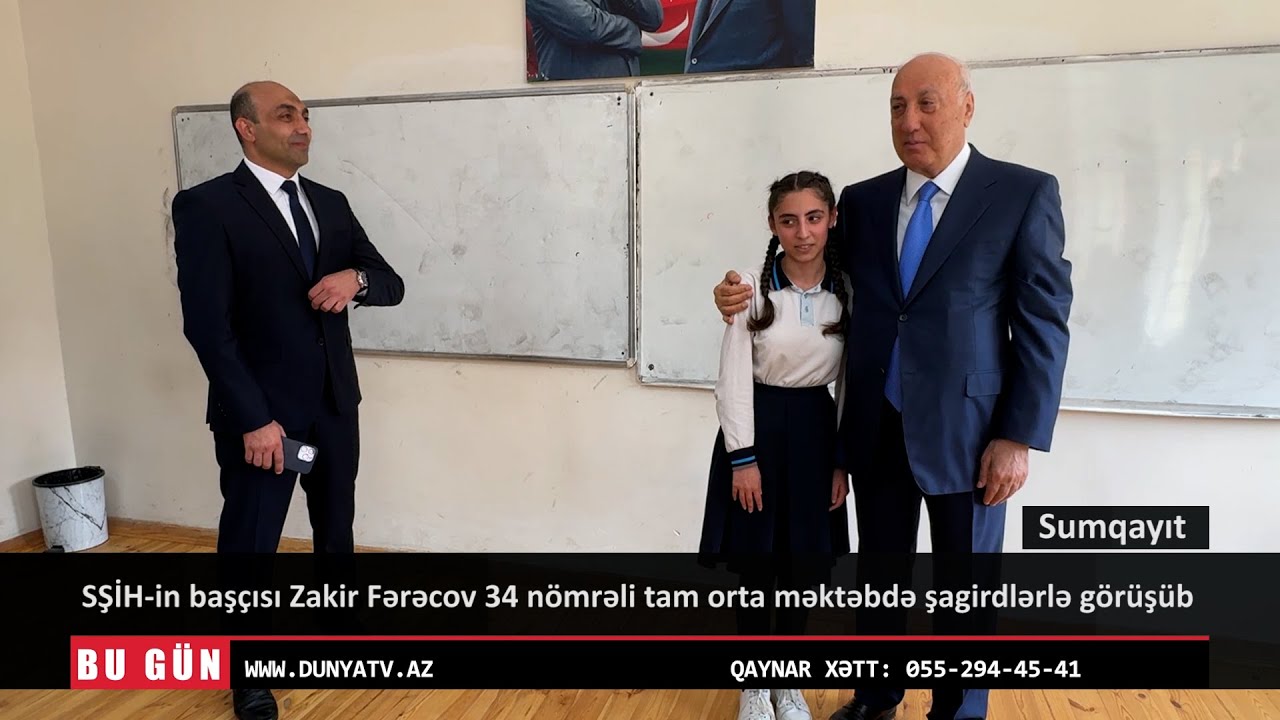 SŞİH-in başçısı Zakir Fərəcov 34 nömrəli tam orta məktəbdə şagirdlərlə görüşüb