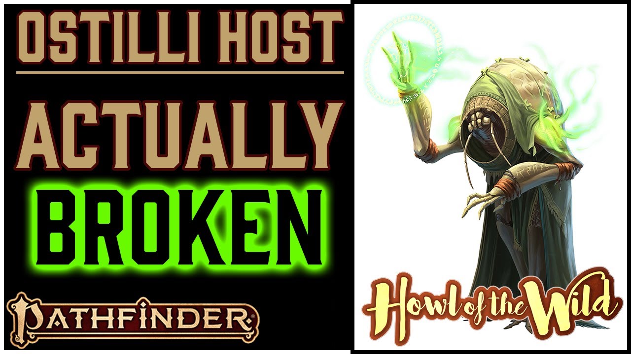 Why Ostilli Host is Awesome in Pathfinder 2e