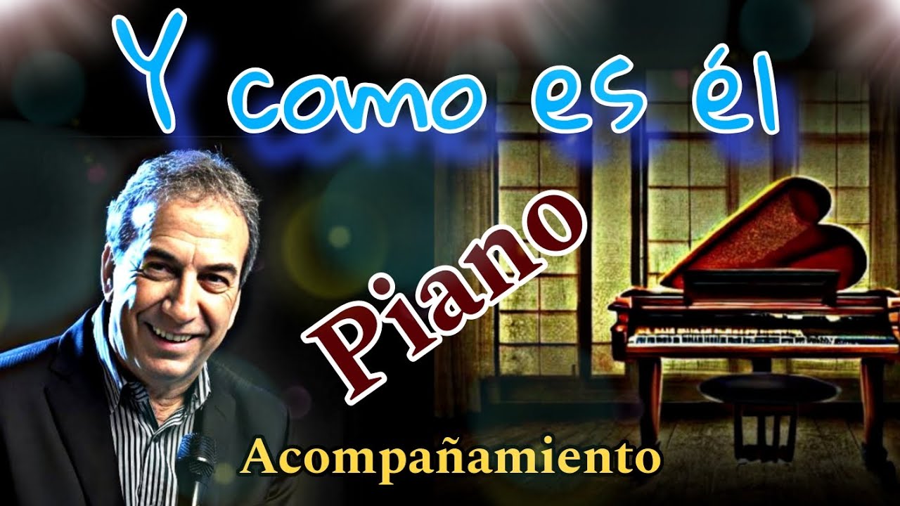 Y Como es él/ Piano Tutorial/ Acordes/ José Luis Perales/ Acompañamiento/ Arpegio.