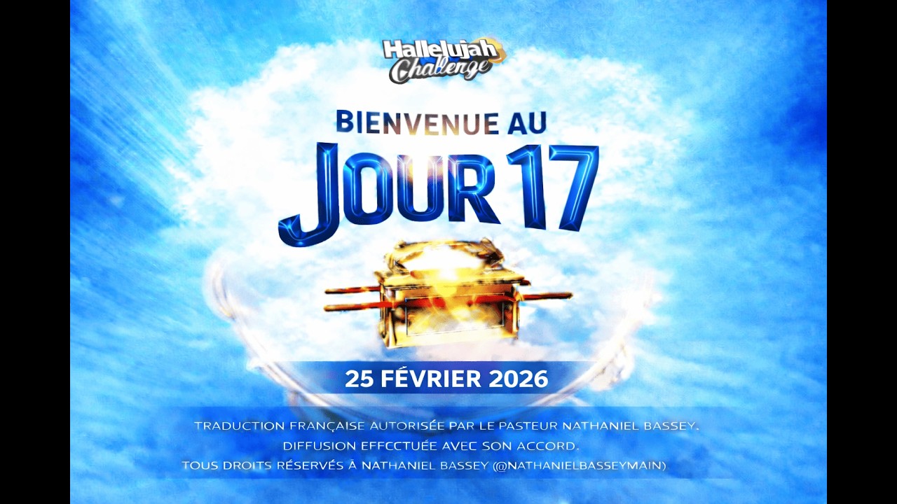 HALLELUJAH CHALLENGE | FEV 2026 | JOUR 17 | TRADUIT EN DIRECT EN FRANÇAIS