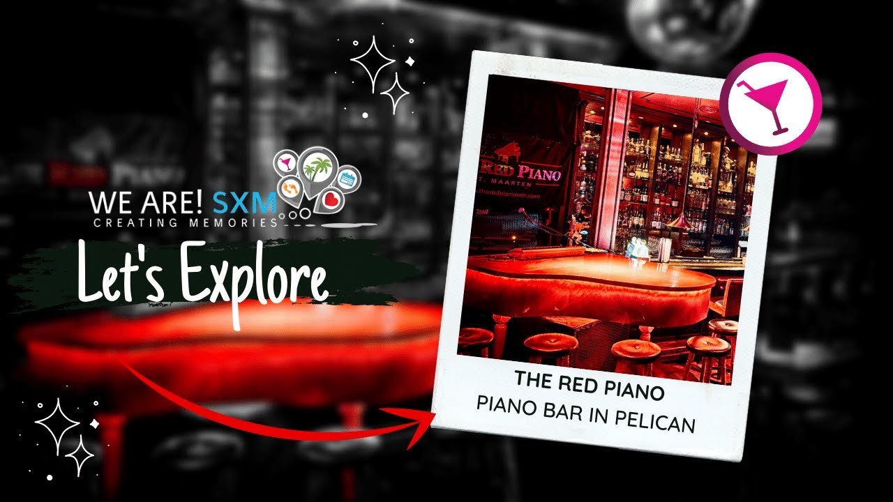 The Red Piano - Bar & Live Entertainment Venue | Nightlife in St. Maarten - St. Martin