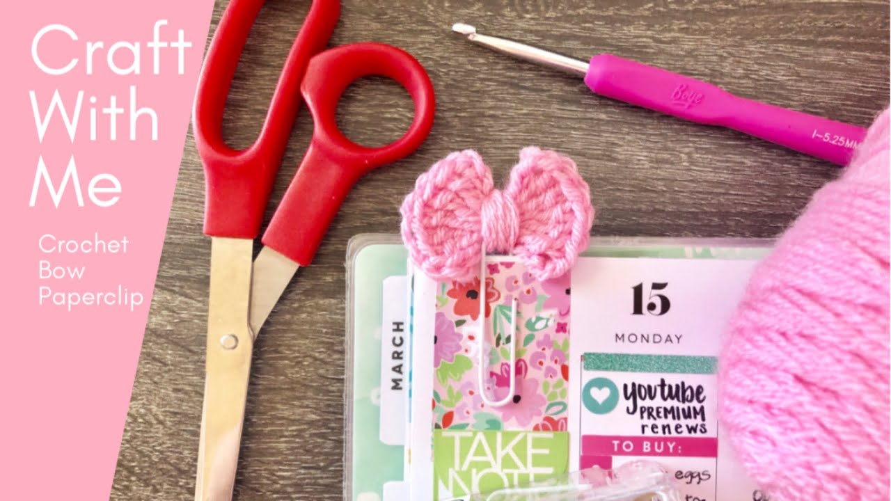 CRAFT WITH ME | Crocheted Bow Paperclip | Happy Planner Accessory