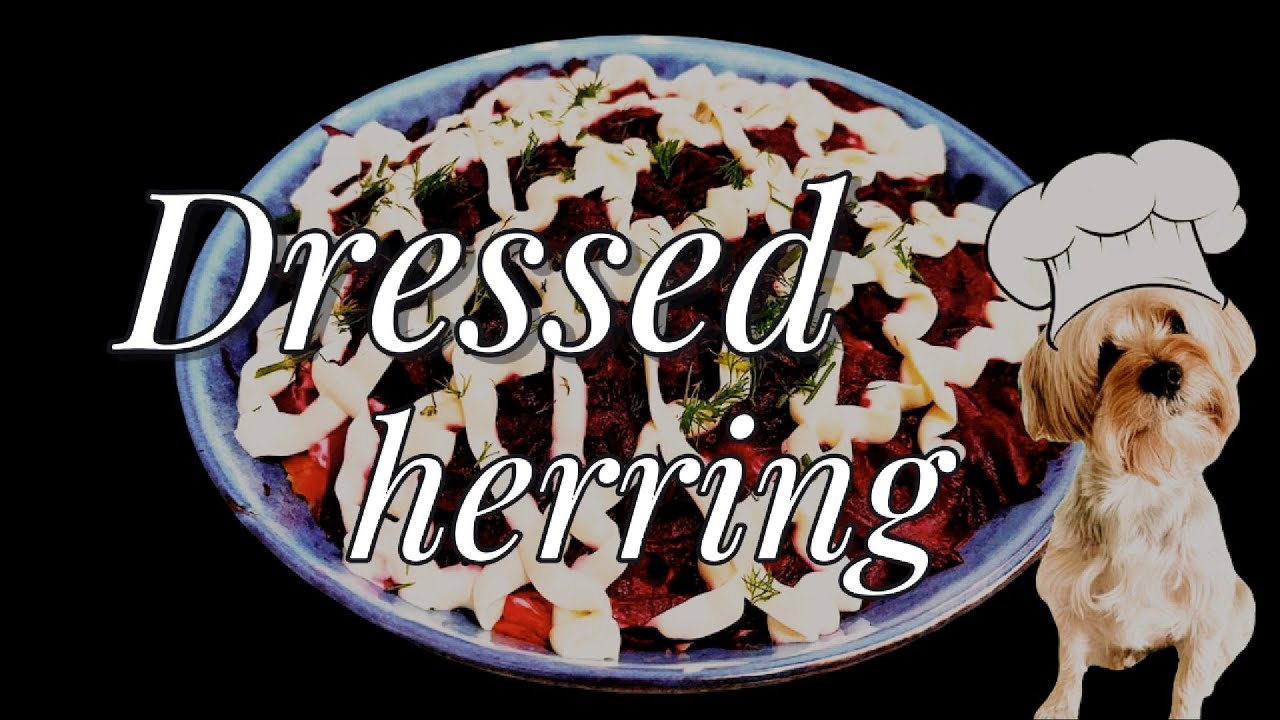 How to make a Dressed herring