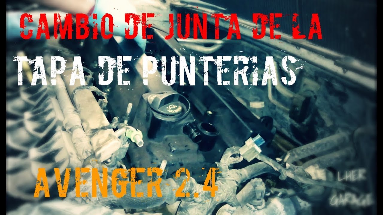 Cambio de junta de tapa de punterias al Avenger 2.4lts | Luis Her