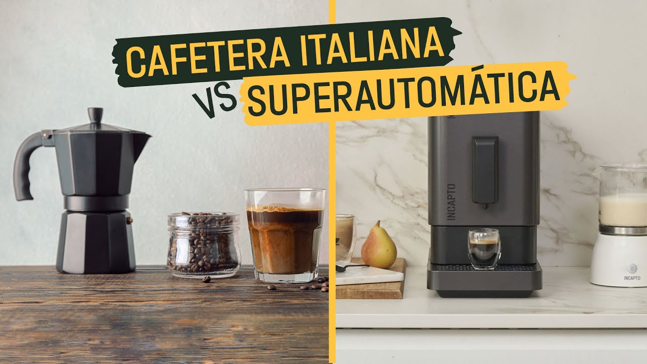 Cafetera SUPERAUTOMÁTICA vs Cafetera ITALIANA