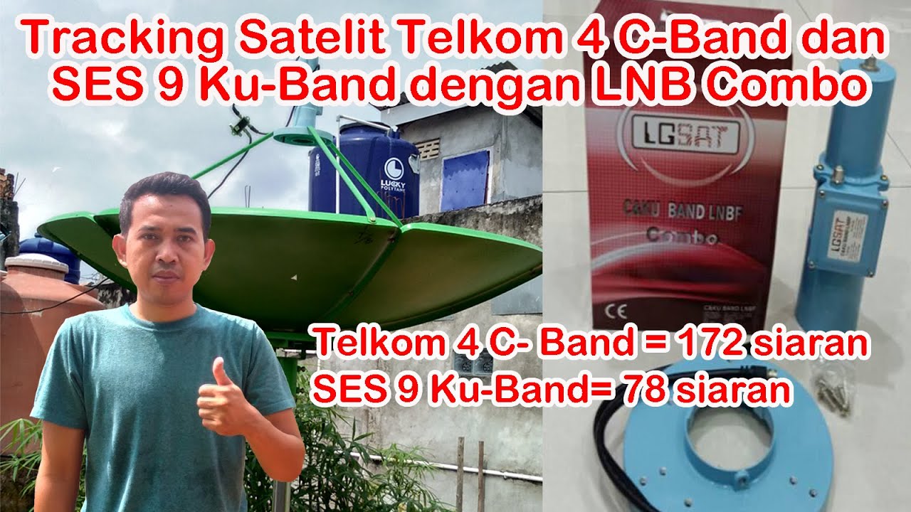 Tracking Satelit Telkom 4 dan SES 9 dengan LNB Combo