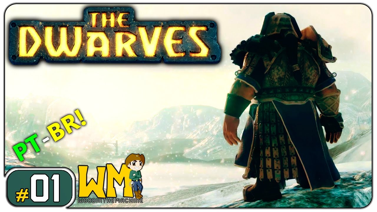 Voc&ecirc; faz a s&eacute;rie: The Dwarves #01 - Gameplay [PT-BR] - Vamos Jogar