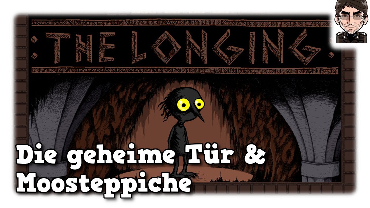 :THE LONGING: - Die geheime T&uuml;r & Moosteppiche