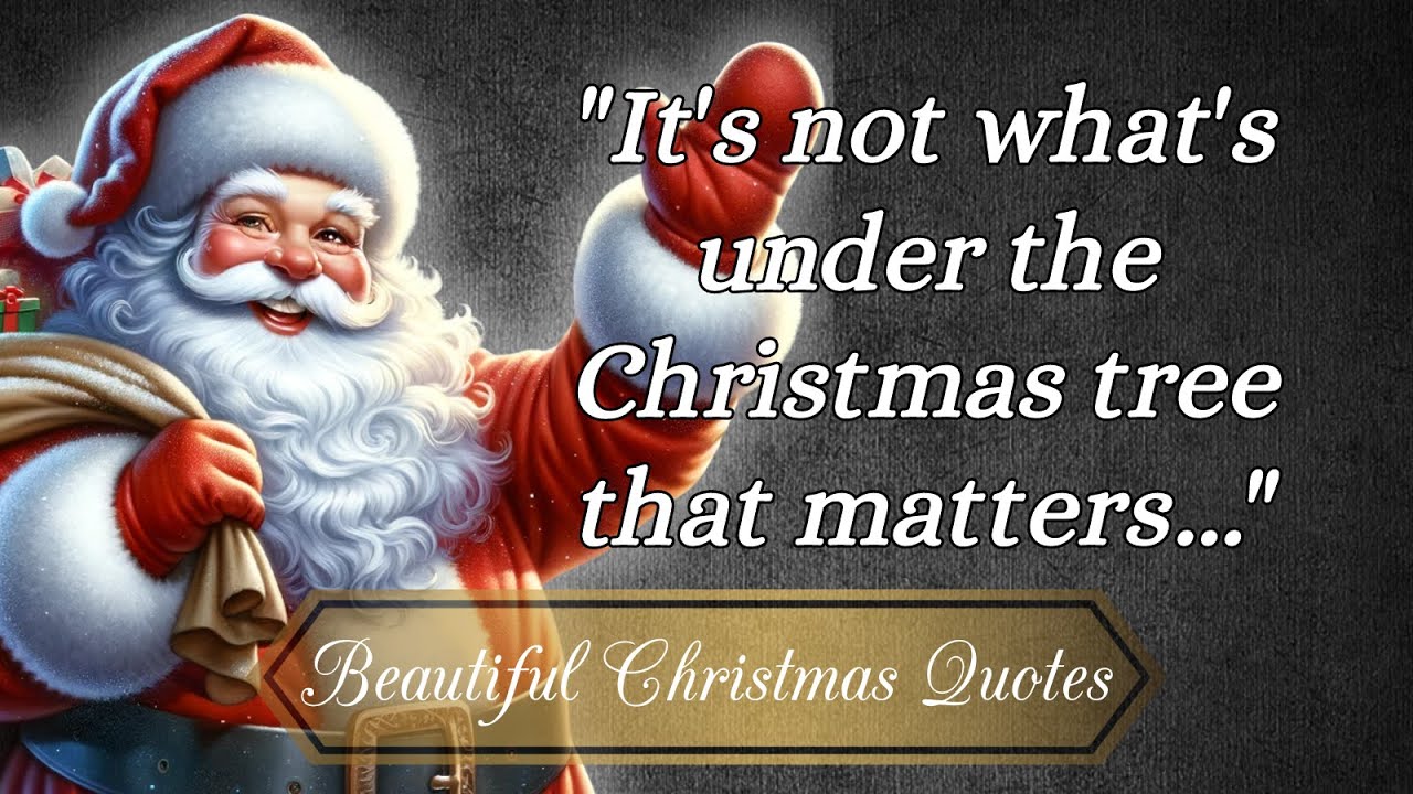 16 Beautiful Christmas Quotes to Live By: Secrets to Year-Round Joy