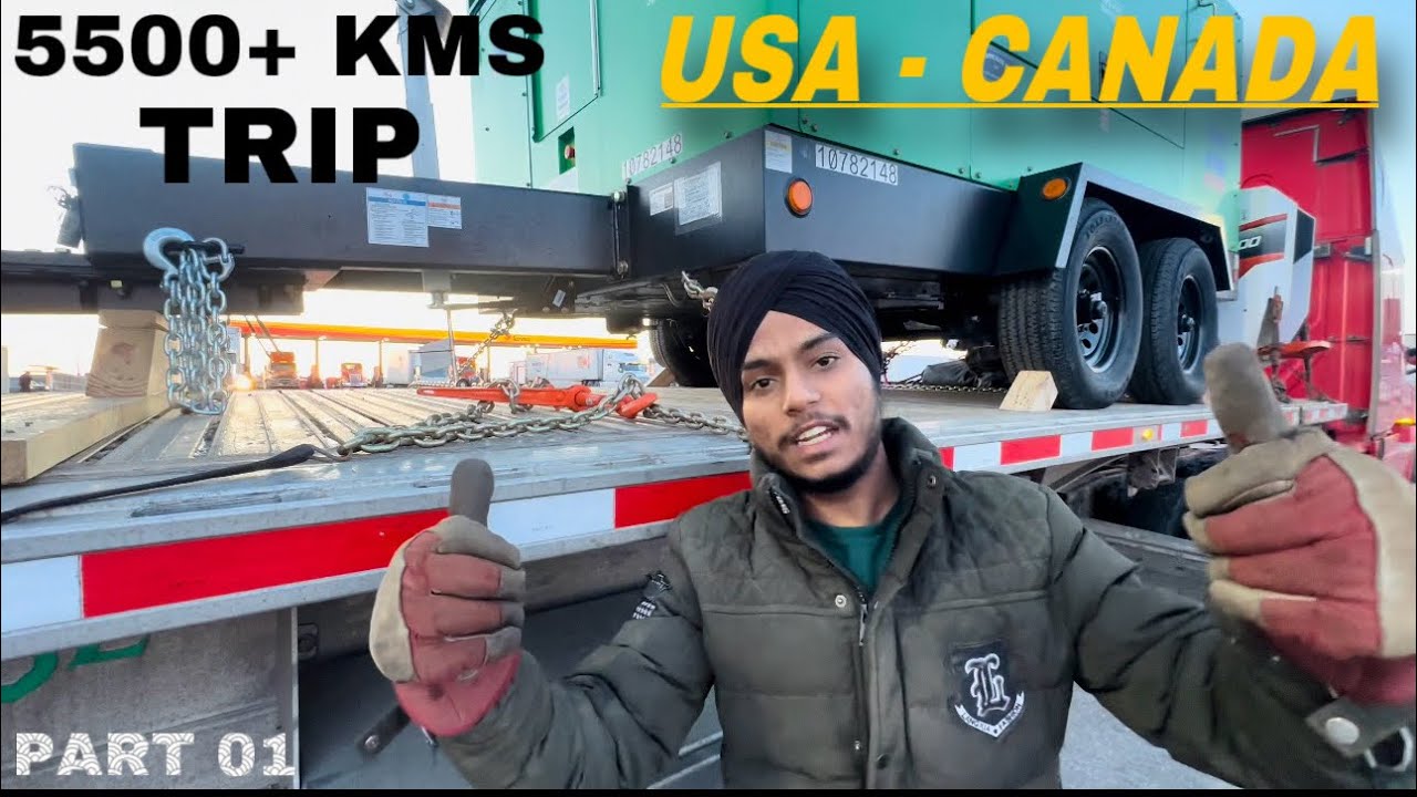 Part 01, 5500+ Km trip Trucking Vlog | USA- CANADA| FLATBED.