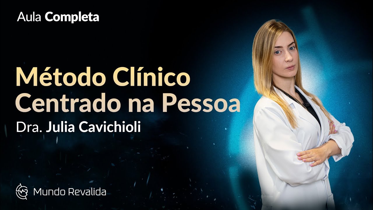 Método Clínico Centrado na Pessoa: Aula Completa.