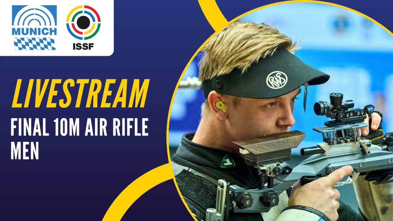 Livestream - 10m Air Rifle Men Final - ISSF World Cup Rifle/Pistol, Munich, GER 2026
