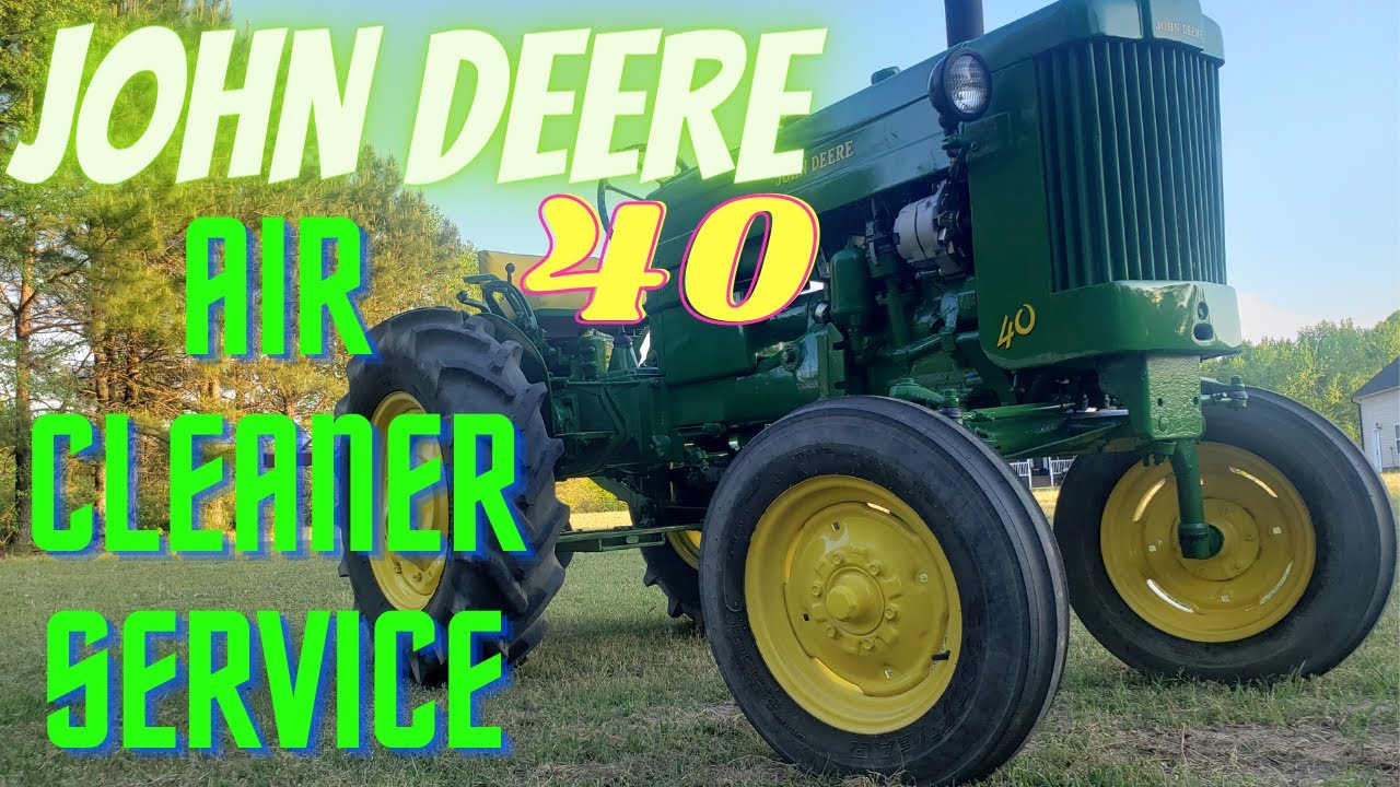 John Deere 40 Air Filter Service