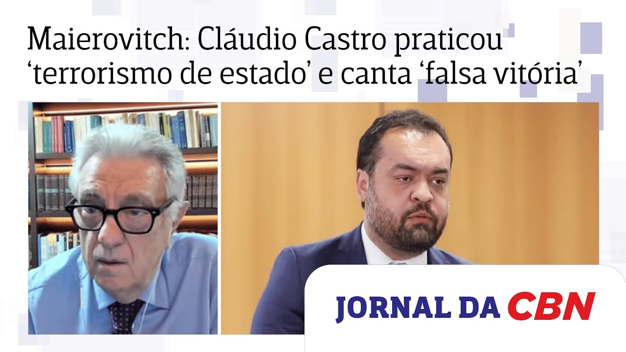 Maierovitch: Cl&aacute;udio Castro praticou &lsquo;terrorismo de estado&rsquo; e canta &lsquo;falsa vit&oacute;ria&rsquo;