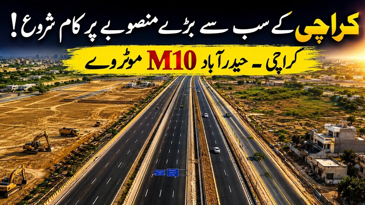 M-10 Motorway Project: Will It Change the Future of Karachi and Pakistan?
