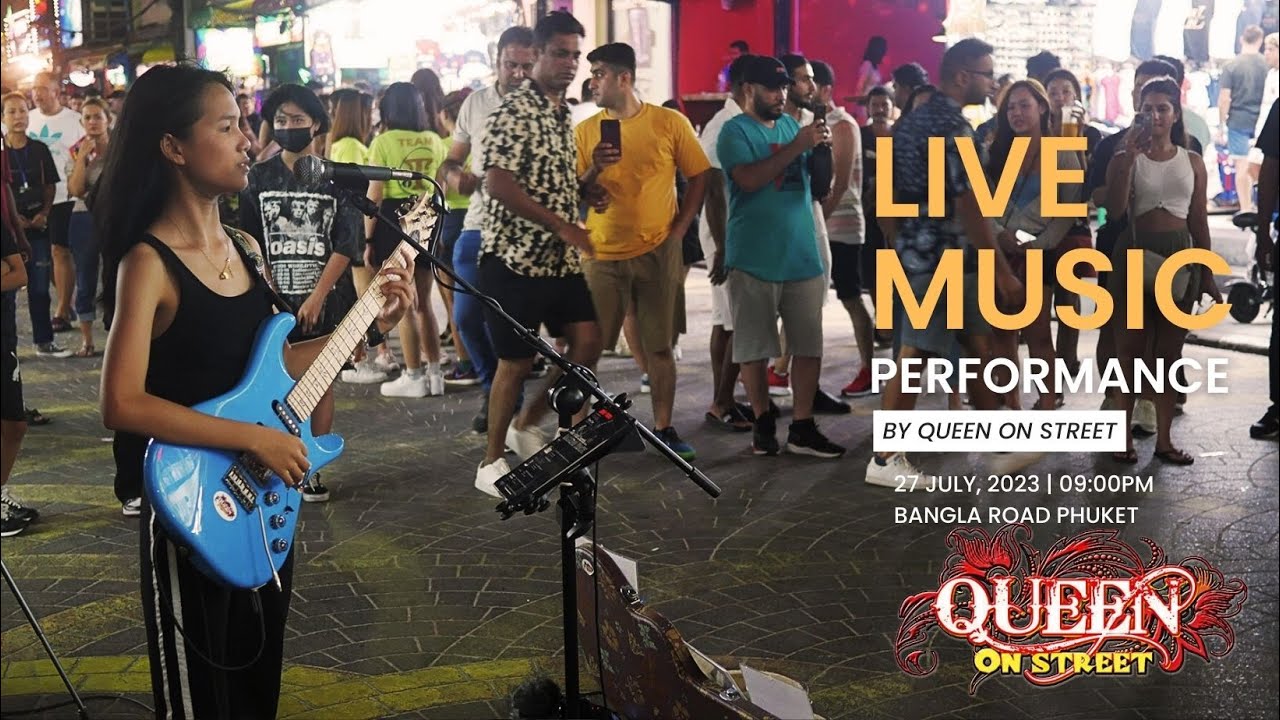 Busking At Banglaroad : Queen On Street