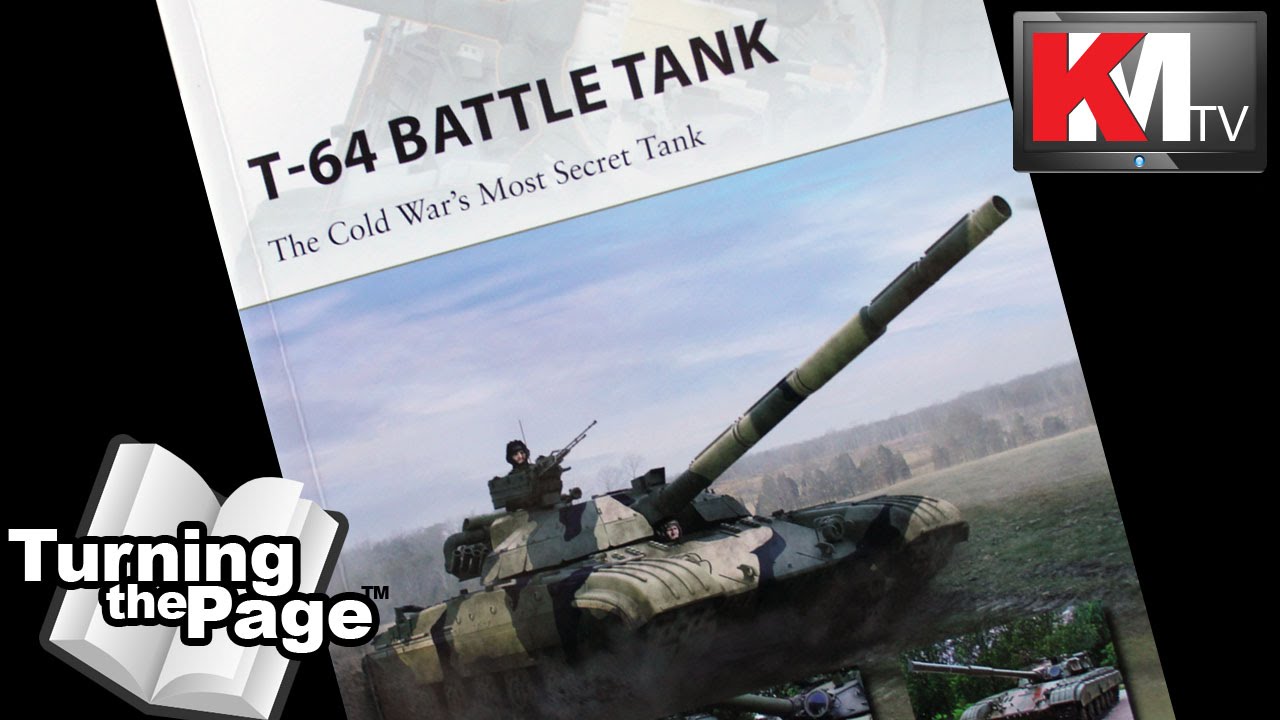 T-64 Battle Tank by Steven J. Zaloga