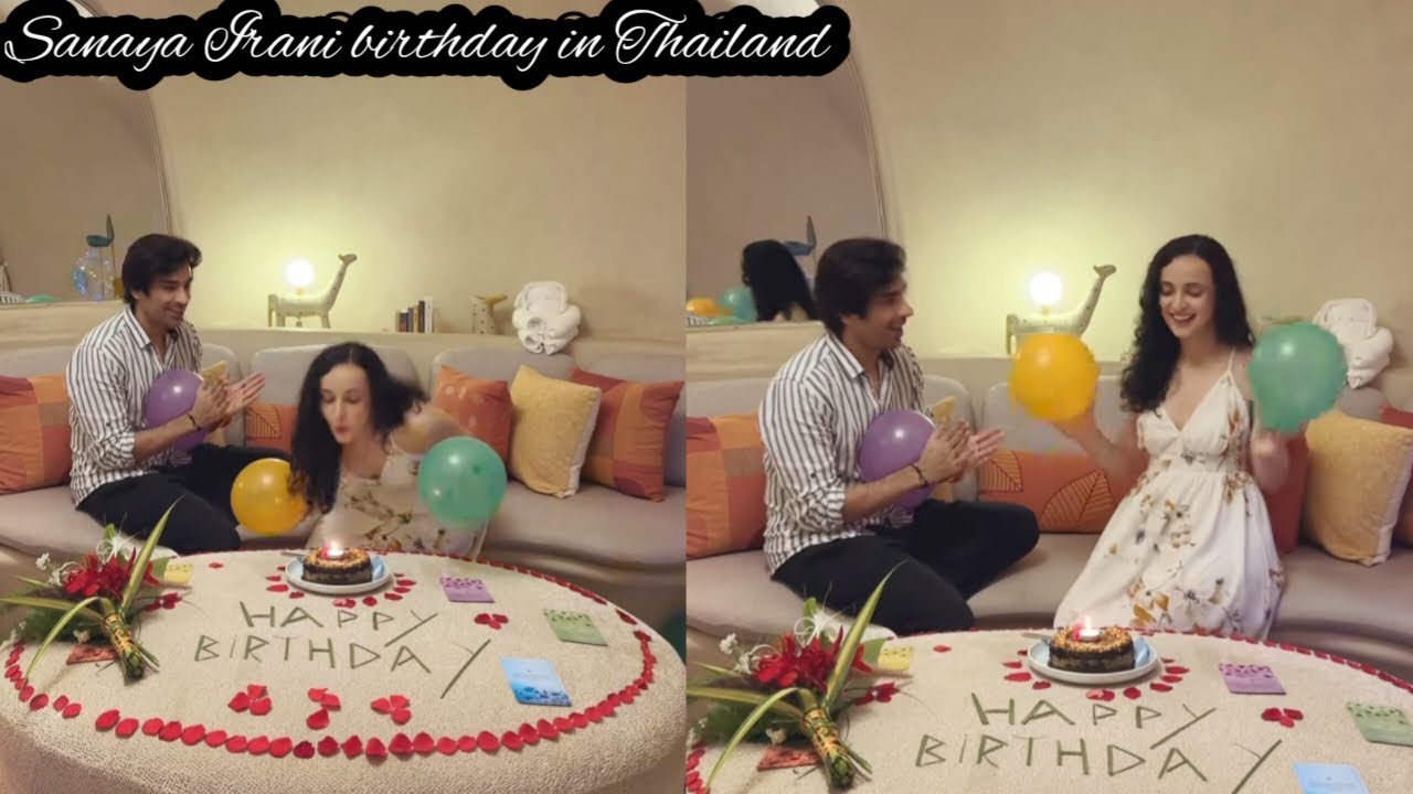Sanaya Irani again birthday birthday in Thailand with mohit Sehgal | Sanaya Irani | mohit Sehgal |
